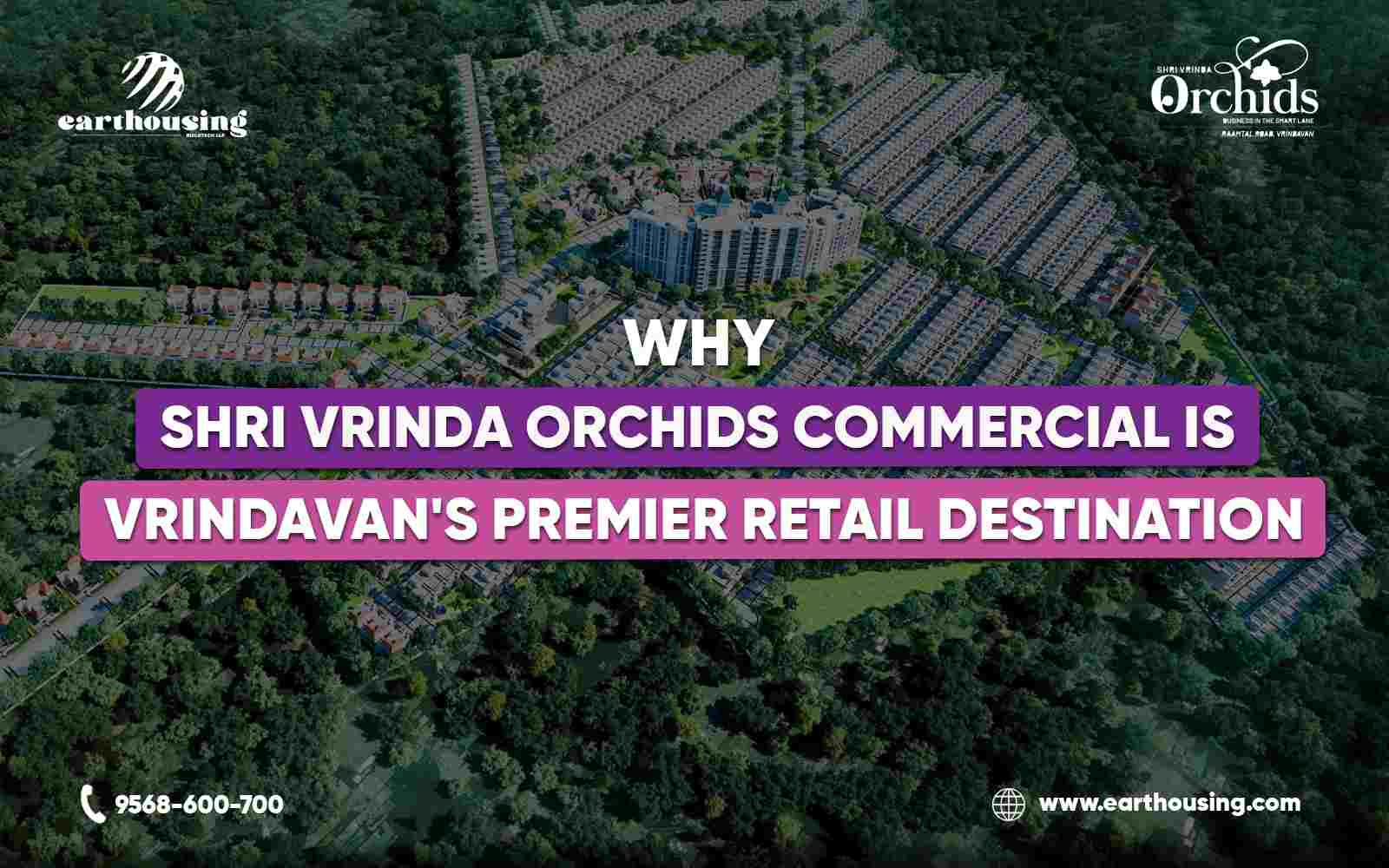 Why Shri Vrinda Orchids Commercial is Vrindavan's Premier Retail Destination