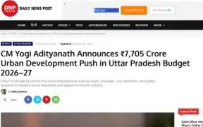 UP Budget 2026-27 Focuses on Urban Expansion