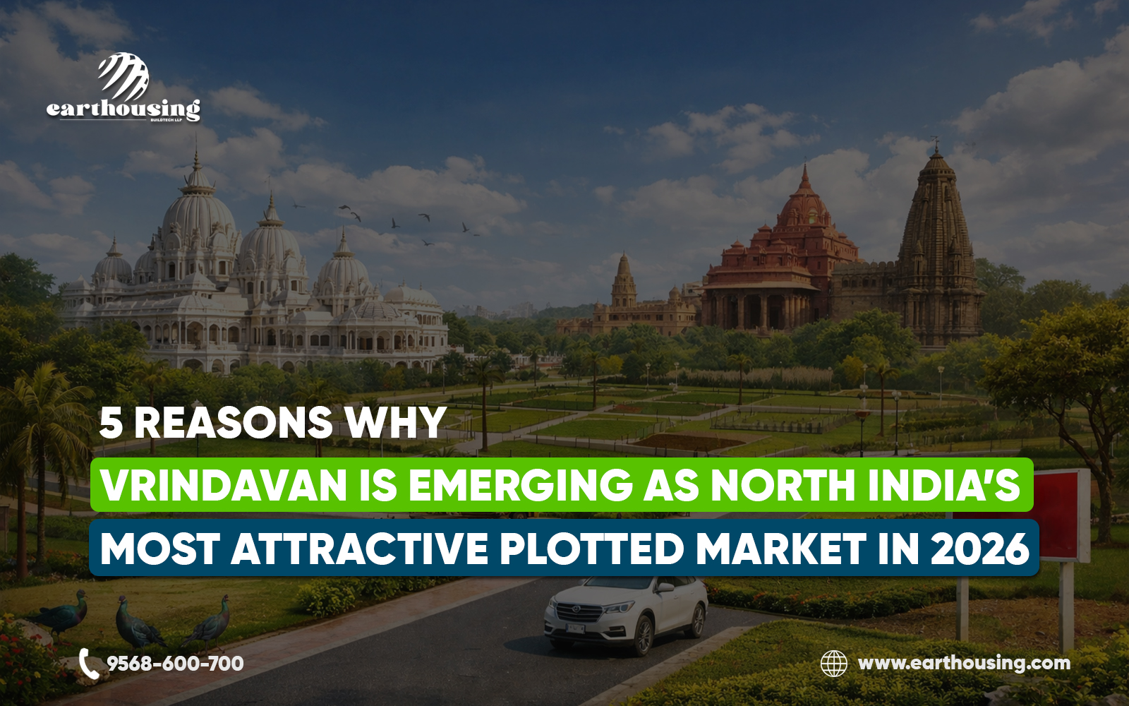 5 Reasons Why Vrindavan Is Emerging as North India’s Most Attractive Plotted Market
