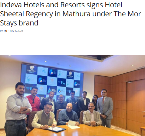 Indeva Signs Sheetal Regency Under the Mor Stays Brand in Mathura