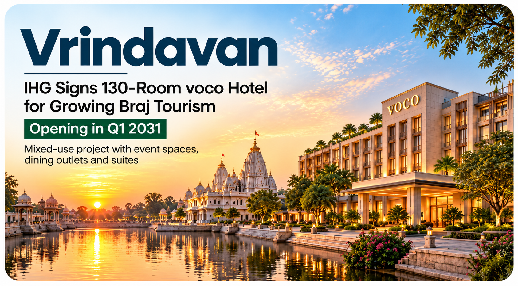 IHG Signs voco Hotel in Vrindavan to Serve Growing Braj Tourism